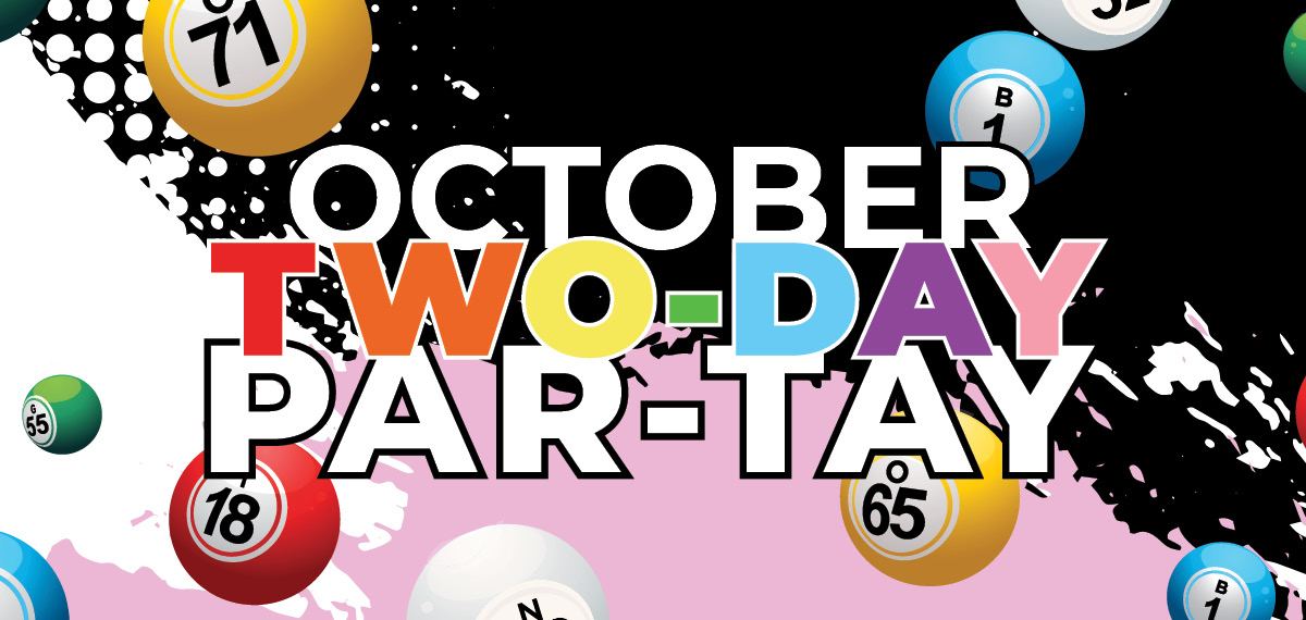 October Two-Day Par-Tay