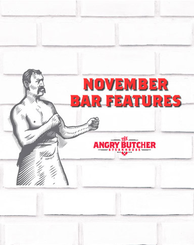 The Angry Butcher November Bar Features